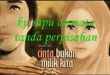 Cinta Bukan Milik Kita